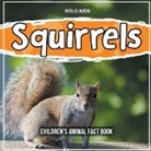 Susan Brown, Bold Kids - Squirrels
