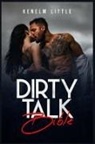 Kenelm Little - Dirty Talk Bible