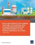 Asian Development Bank - Road Map Update for Carbon Capture, Utilization, and Storage Demonstration and Deployment in the People's Republic of China