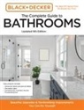 Editors of Cool Springs Press, Chris Peterson - Black and Decker The Complete Guide to Bathrooms Updated 6th Edition