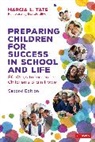 Corwin, Marcia L. Tate, Marcia L. (Developing Minds Tate, Marcia L. L. Tate, Marcia L. L. (Developing Minds Tate, Tate Marcia L. - Preparing Children for Success in School and Life