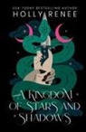 Holly Renee - A Kingdom of Stars and Shadows Special Edition