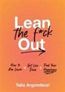 Talia Argondezzi, Ida Noe - Lean the F*ck Out