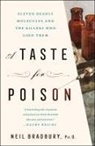 Neil Bradbury, Ph.D. Neil Bradbury - A Taste for Poison