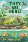 Roland Smith - They Are Here!