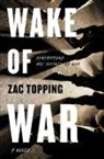 Zac Topping - Wake of War