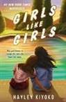 Hayley Kiyoko, Anonymous Secaa - Girls Like Girls