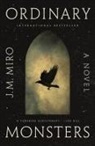 J M Miro, J. M. Miro - Ordinary Monsters