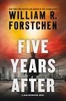 William R Forstchen, William R. Forstchen - Five Years After