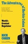 Rich Cohen - The Adventures of Herbie Cohen: World's Greatest Negotiator