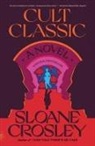 Sloane Crosley - Cult Classic