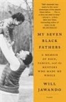 Will Jawando - My Seven Black Fathers
