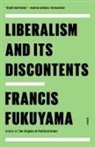 Francis Fukuyama - Liberalism and Its Discontents