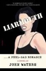 John Waters - Liarmouth