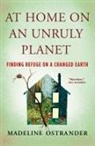 Madeline Ostrander - At Home on an Unruly Planet