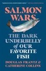 Catherine Collins, Catherine/ Frantz Collins, Douglas Frantz - Salmon Wars
