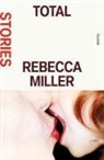 Rebecca Miller - Total