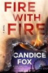 Candice Fox - Fire with Fire