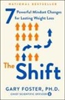 Gary Foster, Gary Foste, PhD Gary Foster, Gary Foste PhD - The Shift