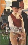 Lotte R James, Lotte R. James - The Viscount's Daring Miss