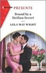 Lela May Wight - Bound by a Sicilian Secret