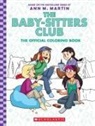 Fran Brylewska, Ann M. Martin, Ann M. Martin, Fran Brylewska, Ann M. Martin - Baby-Sitter''s Club: The Official Colouring Book