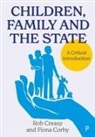 Fiona Corby, Rob Creasy - Children, Family and the State