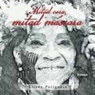 Eliane Potiguara - Mitad Cara, Mitad Máscara