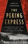 James M. Zimmerman - The Peking Express