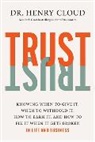 Dr. Henry Cloud, Henry Cloud - Trust