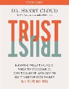 Dr. Henry Cloud, Henry Cloud - Trust Study Guide
