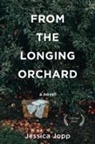 Jessica Jopp - From the Longing Orchard