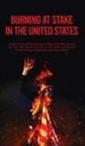 Na - Burning At Stake In the United States Hardcover