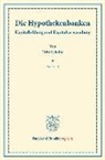 Fritz Schulte, Hermann Schumacher - Die Hypothekenbanken. Tl.2