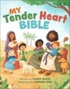 Laura Sassi, Sandra Eide - My Tender Heart Bible (Part of the My Tender Heart Series)