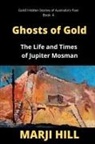 Marji Hill - Ghosts of Gold