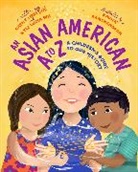Cathy Linh Che, Kyle Lucia Wu, Kavita Ramchandran - A Is for Asian American