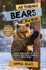 Animal Reads - All Things Bears For Kids
