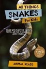 Animal Reads - All Things Snakes For Kids