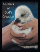 Esther Marie Ziph - Animals of God's Creation