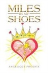 Angelique Phoenix - Miles in My Shoes