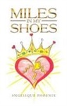Angelique Phoenix - Miles in My Shoes