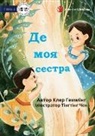 Claire Hemming, Tingting Chen - Where's My Sister? - &#1044;&#1077; &#1084;&#1086;&#1103; &#1089;&#1077;&#1089;&#1090;&#1088;&#1072