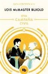 Lois McMaster Bujold - Una campaña civil