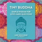 Lori Deschene, Deschene Lori - Tiny Buddha