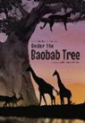 Julie Smith-Belton, Roslynne Toerien - Under the Baobab Tree