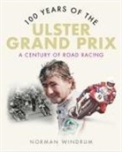 Norman Windrum - 100 Years of the Ulster Grand Prix