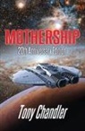 Tony Chandler - Mothership