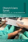 Robbie Premkumar Davis-Floyd, Robbie Davis-Floyd, Davis-Floyd Robbie, Ashish Premkumar - Obstetricians Speak