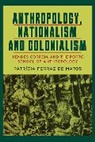 Patricia Ferraz De Matos, Patrícia Ferraz de Matos - Anthropology, Nationalism and Colonialism